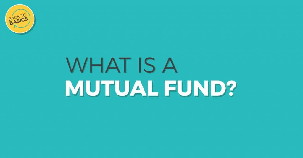 back-to-basics-what-is-a-mutual-fund-and-why-should-you-invest-in-it