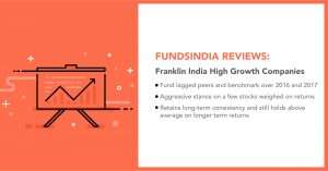 FundsIndia Reviews: Franklin India High Growth Companies
