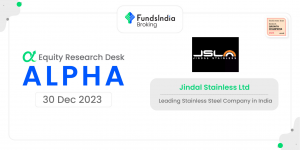 Alpha | Jindal Stainless Ltd. – Equity Research Desk