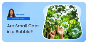 Are Small Caps in a Bubble?