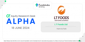 Alpha | L T Foods Ltd. – Equity Research Desk
