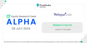 Alpha | Welspun Corp Ltd. – Equity Research Desk