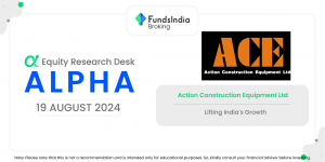 Alpha | Action Construction Equipment Ltd. – Equity Research Desk