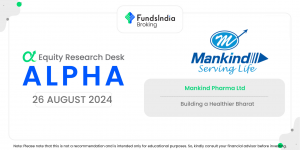 Alpha | Mankind Pharma Ltd. – Equity Research Desk
