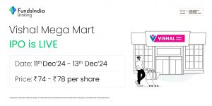 Vishal Mega Mart Ltd  – IPO Note – Equity Research Desk