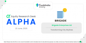 Alpha | Brigade Enterprises Ltd . – Equity Research Desk